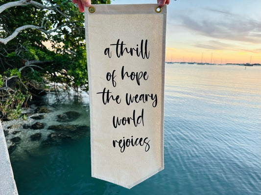 A Thrill Of Hope Canvas Banner
